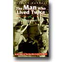 THE MAN WHO LIVED TWICE