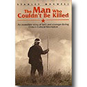 THE MAN WHO COULDN'T BE KILLED